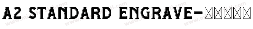 A2 Standard Engrave字体转换